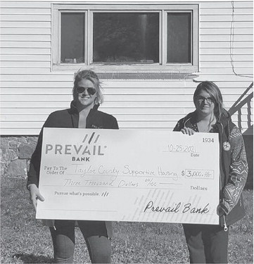 Funds provided to Taylor County Supportive Housing to help reduce homelessness Funds provided to Taylor County Supportive Housing to help reduce homelessness