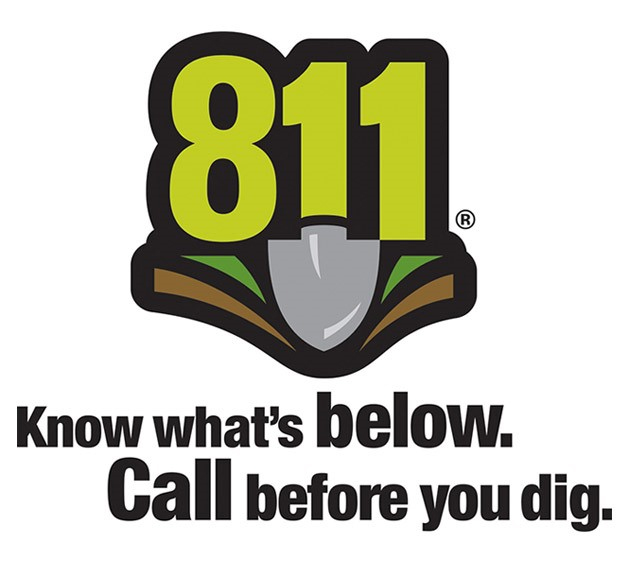 Make the call to 811 prior to attempting any digging Make the call to 811 prior to attempting any digging
